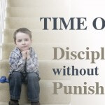 Time Out - Discipline without Punishment